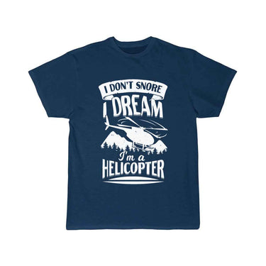 I Don't Snore I Dream I'm A Helicopter T-SHIRT THE AV8R